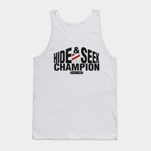 Hide and Seek Champion Tank Top